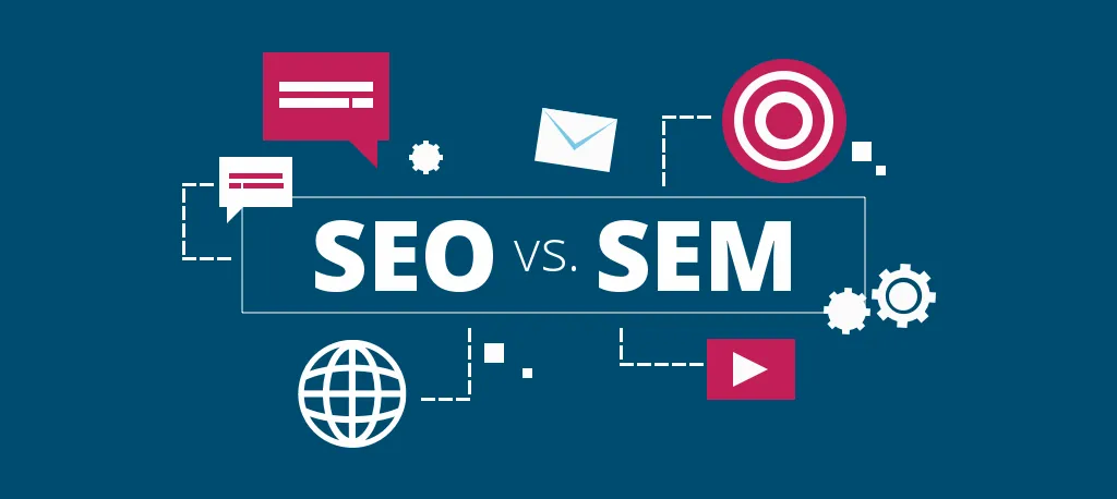 SEM ve SEO: Farkları ve Faydaları